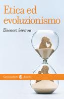 Etica ed evoluzionismo di Eleonora Severini edito da Carocci