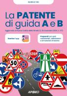 La patente di guida A e B. Aggiornato al Nuovo Codice della Strada (L. 25 novembre 2024, n. 177) edito da Apogeo