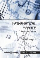 Mathematical finance. Theory and practice di Silvia Romagnoli edito da Esculapio
