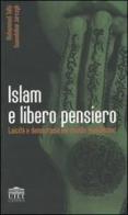 Islam e libero pensiero. Laicità e democrazia nel mondo musulmano di Mohamed Talbi, Gwendoline Jarczyk edito da UTET Università