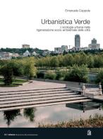 Urbanistica verde. L'ecologia urbana nella rigenerazione socio-ambientale delle città di Emanuela Coppola edito da CLEAN