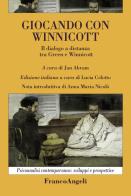 Giocando con Winnicott. Il dialogo a distanza tra Green e Winnicott di Jan Abram edito da Franco Angeli