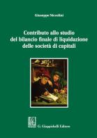 Contributo allo studio del bilancio finale di liquidazione delle società di capitali di Giuseppe Niccolini edito da Giappichelli