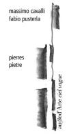 Pierres-Pietre. Ediz. francese e italiana di Fabio Pusterla edito da Pagine d'Arte