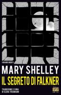 Il segreto di Falkner di Mary Shelley edito da Edizioni della Sera