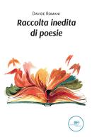 Raccolta inedita di poesie di Davide Romani edito da Europa Edizioni