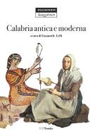 Calabria antica e moderna di Emanuele Lelli edito da ETPbooks