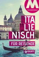 Italienisch für Reisende. Wortschatz und Konversation edito da Giunti Editore