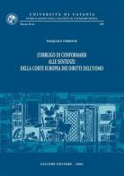 L' obbligo di conformarsi alle sentenze della Corte europea dei diritti dell'uomo di Pasquale Pirrone edito da Giuffrè