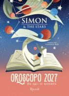 Oroscopo 2027. Da qui si riparte di Simon & the Stars, Claudio Roe edito da Rizzoli