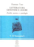 Letteratura genovese e ligure. Profilo storico e antologia vol.3 di Fiorenzo Toso edito da Marietti