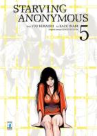 Starving anonymous vol.5 di Kengo Mizutani, Yu Kuraishi edito da Star Comics
