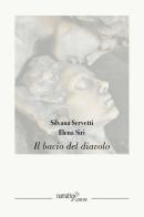 Il bacio del diavolo di Elena Siri, Silvana Servetti edito da Aracne