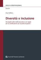 Diversità e inclusione di Ciro Cafiero edito da Giuffrè