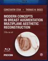 Modern concepts in breast augmentation multiplane aesthetic reconstruction. 3 Blu-ray set di Constantin Stan, Thomas M. Biggs edito da Piccin-Nuova Libraria