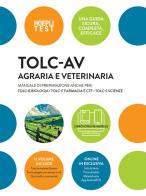 TOLC-AV Agraria e Veterinaria. Manuale di preparazione anche per: TOLC-B Biologia, TOLC-F Farmacia e CTF - TOLC-S Scienze. Con espansione online edito da Hoepli