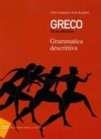 Greco. Manuale. Per i Licei e gli Ist. magistrali di Carlo Campanini, Paolo Scaglietti edito da Sansoni