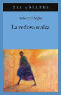 La vedova scalza di Salvatore Niffoi edito da Adelphi