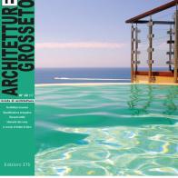 Architetture Grosseto   (2017) vol.22 edito da Edizioni ETS