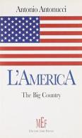 L' America. The big country di Antonio Antonucci edito da L'Autore Libri Firenze