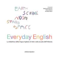Everyday english. La didattica della lingua inglese nei servizi per la prima infanzia edito da Edizioni Junior
