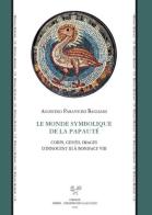 Le monde symbolique de la papauté. Corps, gestes, images d'Innocent III à Boniface VIII di Agostino Paravicini Bagliani edito da Sismel