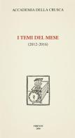 I temi del mese (2012-2016) edito da Accademia della Crusca