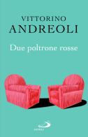 Due poltrone rosse di Vittorino Andreoli edito da San Paolo Edizioni