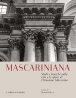 Mascariniana. Studi e ricerche sulla vita e le opere di Ottaviano Mascarino edito da Campisano Editore