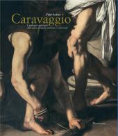 Caravaggio. Catalogo ragionato delle opere autografe, attribuite e controverse. Nuova ediz. di Fabio Scaletti edito da Editori Paparo