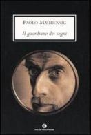 Il guardiano dei sogni di Paolo Maurensig edito da Mondadori