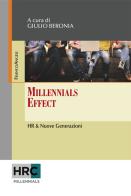 Millennials effect. HR & nuove generazioni edito da Franco Angeli