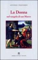 La donna nel vangelo di San Marco edito da Libreria Editrice Vaticana