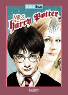 Mrs Harry Potter edito da Oblomov Edizioni