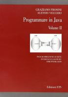 Programmare in Java vol.2 di Graziano Frosini, Alessio Vecchio edito da Edizioni ETS