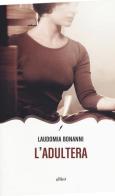 L' adultera di Laudomia Bonanni edito da Elliot