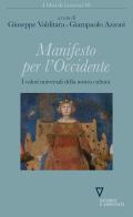 Manifesto per l'occidente. I valori universali della nostra cultura edito da Guerini e Associati