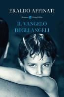 Il vangelo degli angeli di Eraldo Affinati edito da HarperCollins Italia