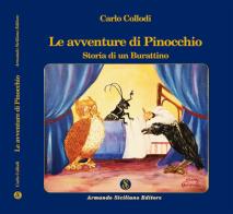 Le avventure di Pinocchio. Storia di un burattino di Carlo Collodi edito da Armando Siciliano Editore