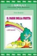 Il paese della fretta di Dora Bonfrate edito da Schena Editore