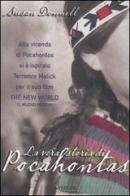 La vera storia di Pocahontas di Susan Donnel edito da Sperling & Kupfer