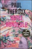 Hotel Honolulu di Paul Theroux edito da Dalai Editore
