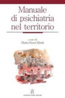 Manuale di psichiatria nel territorio edito da Giovanni Fioriti Editore