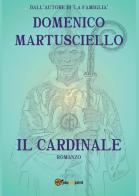 Il cardinale di Domenico Martusciello edito da Youcanprint