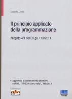 Il principio contabile applicato della programmazione. Allegato 4/1 del D. Lgs. 118/2011 di Elisabetta Civetta edito da Maggioli Editore