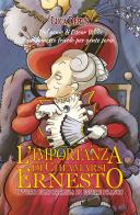 L' importanza di chiamarsi Ernesto. Ovvero l'importanza di essere franco di Luca Debus edito da Festina Lente Edizioni