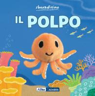 Il polpo. Ediz. a colori edito da ABraCadabra