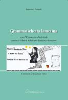 Grammatichetta lametina. Con dizionario dialettale di Francesco Polopoli edito da Pubblisfera