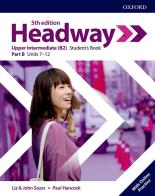 Headway. Upper-intermediate. Student's book. Per le Scuole superiori. Con espansione online vol.B edito da Oxford University Press