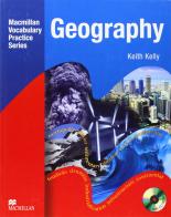 Geography. Practice book. Without key. Per le Scuole superiori. Con CD-ROM di Keith Kelly edito da Macmillan Elt